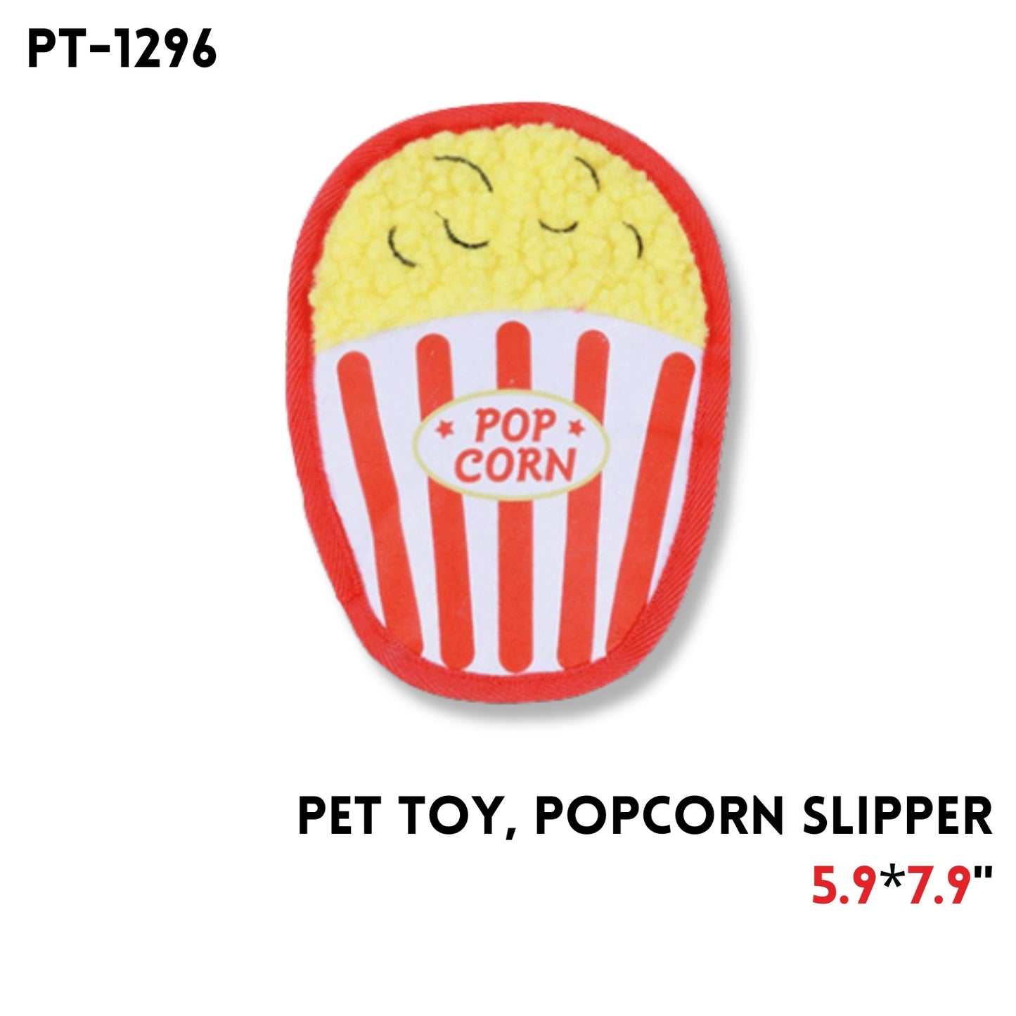 Pet Toy, PopCorn Slipper, 7.9"x5.9"